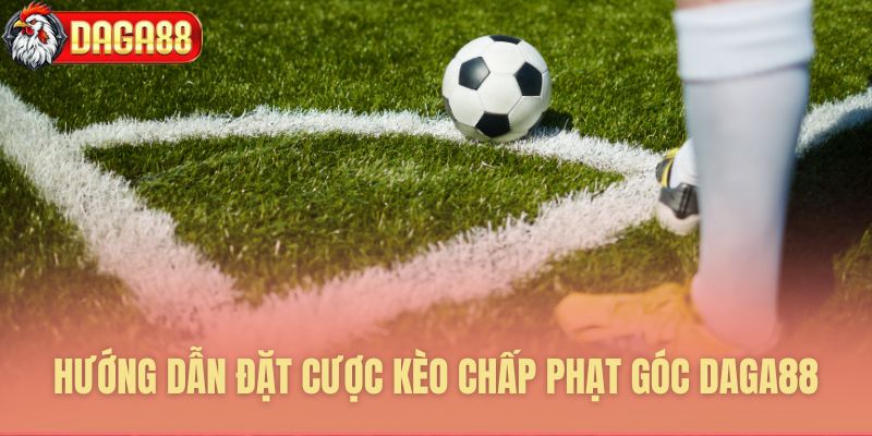 Quy trình tham gia cược kèo phạt góc