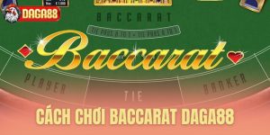 cach choi baccarat daga88